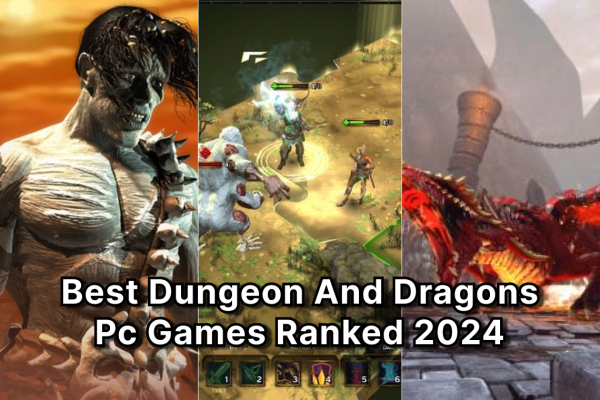 The Best Dungeons & Dragons PC Games Ranked 2024